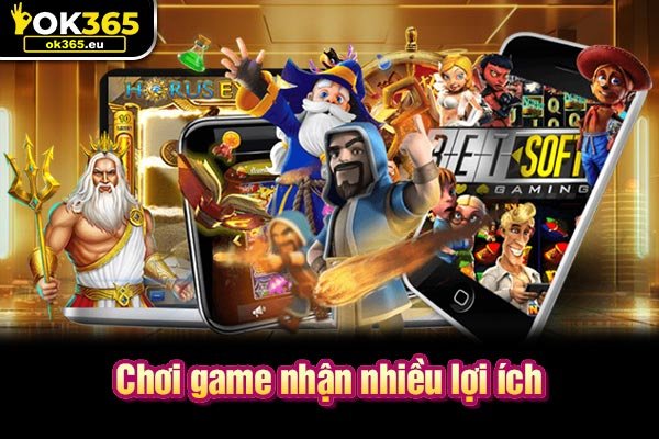 Chơi game nhận nhiều lợi ích