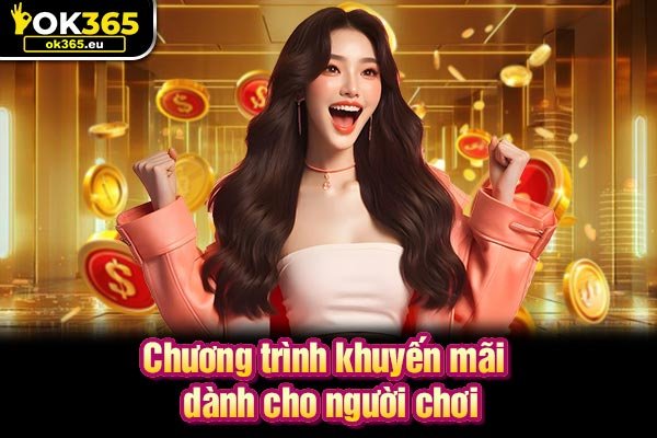 Chương trình khuyến mãi dành cho người chơi