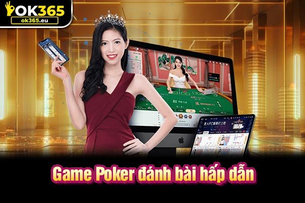 Game Poker đánh bài hấp dẫn