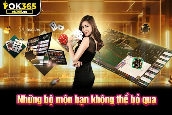 Những bộ môn bạn không thể bỏ qua