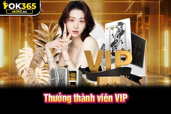 Thưởng thành viên VIP